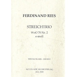 Streichtrio Woo 70 Nr. 2 E-Moll -Ferdinand Ries