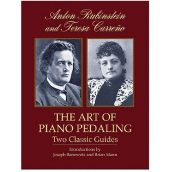 THE ART OF PIANO PEDALING : -Anton Rubinstein
