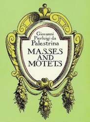 Masses and motets : -Giovanni da Palestrina