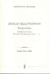 Bergensiana : für Orchester -Johan Halvorsen