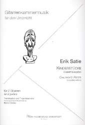 Kinderstücke : für 2 Gitarren -Erik Satie