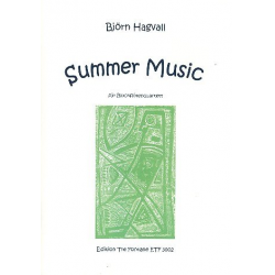 Summer Music : für Blockflötenquartett -Björn Hagvall