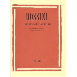 Gorgheggi e solfeggi : per rendere -Gioacchino Rossini