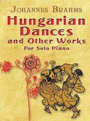 Hungarian Dances and other Works : -Johannes Brahms