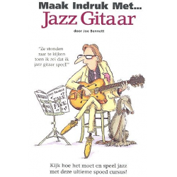 Maak Indruk met Jazz Gitaar (nl) -Joe Bennett