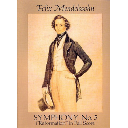 SYMPHONY NO.5 OP.107 (REFORMATION) : -Felix Mendelssohn-Bartholdy