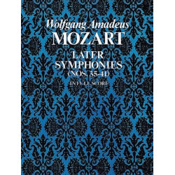 Later Symphonies (nos.35-41) : -Wolfgang Amadeus Mozart