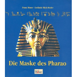 Die Maske des Pharao -Franz Josef Moser