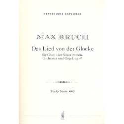 Das Lied von der Glocke op.45 -Max Bruch