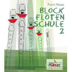 Blockflötenschule Band 2 : -Franz Josef Moser