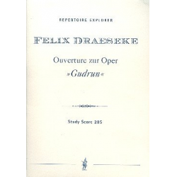 Ouvertüre zur Oper Gudrun : -Felix Draeseke