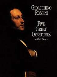 5 great Overtures : for orchestra -Gioacchino Rossini