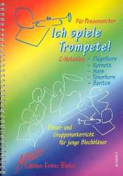 Ich spiele Trompete (C-Notation) -Franz Bader