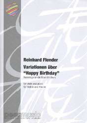 Variationen über Happy Birthday : -Reinhard David Flender