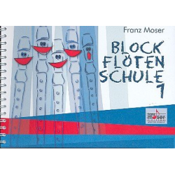 Blockflötenschule Band 1 : für -Franz Josef Moser