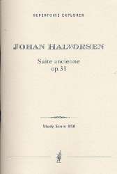 Suite ancienne op.31 : für Orchester -Johan Halvorsen