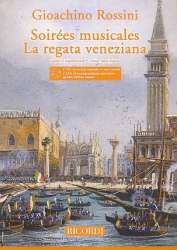 Soiées musicales  and  La Regata veneziana -Gioacchino Rossini