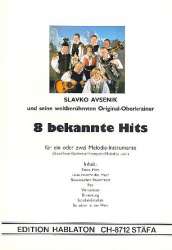 8 bekannte Hits : für 1-2 Melodieinstrumente -Slavko Avsenik