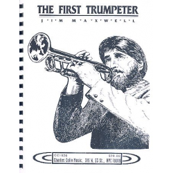 The First Trumpeter -Jim Maxwell