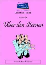 Über den Sternen - Chorpartitur Männerchor TTBB -Franz Abt / Arr.Achim Graf Peter Welte