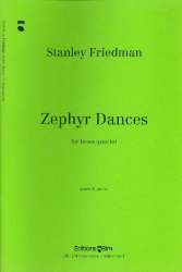 Zephyr dances : for brass quartet -Stanley Friedman