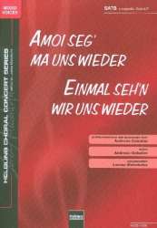 Amoi seg' ma uns wieder - Alt (Tenor) und gem Chor a cappella -Andreas Gabalier / Arr.Lorenz Maierhofer