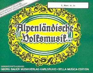 Alpenländische Volksmusik - 16 Horn 1 Eb -Herbert Ferstl