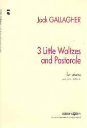 3 little Waltzes and Pastorales : for piano -Jack Gallagher