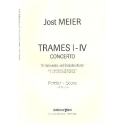 Trames 1-4 : für Violine und Streichorchester -Jost Meier