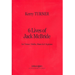 6 lives of Jack McBride : for tenor -Kerry Turner