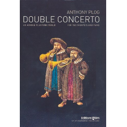 Double Concerto for 2 Trumpets and Orchestra : - Anthony Plog