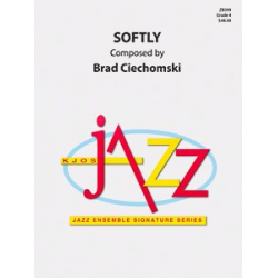 Softly -Brad Ciechomski