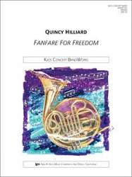 Fanfare For Freedom -Quincy C. Hilliard
