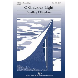 O Gracious Light -Bradley Ellingboe