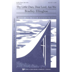 Thy Little Ones, Dear Lord, Are We -Bradley Ellingboe