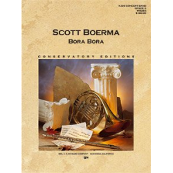 Bora Bora: Suite For Band -Scott Boerma