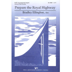 Prepare The Royal Highway -Bradley Ellingboe