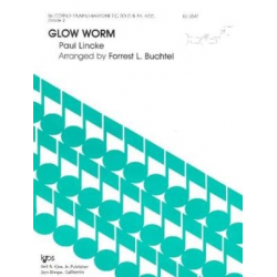 GLOW WORM -Paul Lincke / Arr.Forrest L. Buchtel