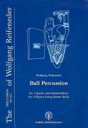 Ball Percussion für 4 Spieler mit Basketbällen -Wolfgang Reifeneder