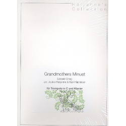 Grandmother's Minuet : für Trompete und Klavier -Edvard Grieg