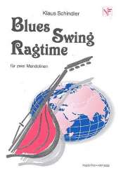 Blues Swing Ragtime : für -Klaus Schindler