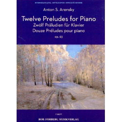 12 Préludes op.63 : -Anton Stepanowitsch Arensky