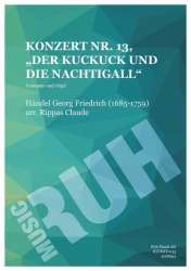 Konzert Nr. 13: "Der Kuckuck und die Nachtigall" -Georg Friedrich Händel (George Frederic Handel) / Arr.Claude Rippas