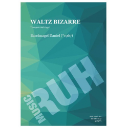 Waltz Bizarre -Daniel Baschnagel
