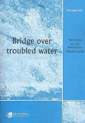 Bridge over troubled Water : -Paul Simon