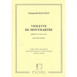 Violette de Montmartre : -Emmerich Kálmán