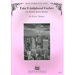 Take 9 Antiphonal Fanfare : -Kerry Turner