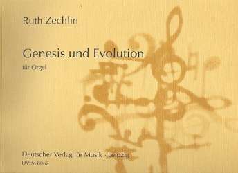 Genesis und Evolution : für Orgel -Ruth Zechlin