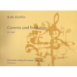 Genesis und Evolution : für Orgel -Ruth Zechlin