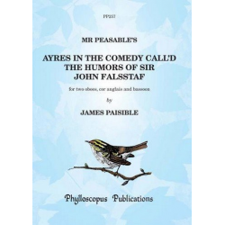 Ayres in the Comedy call's The Humors of Sir John Falsstaf : -Jacques (James) Paisible
